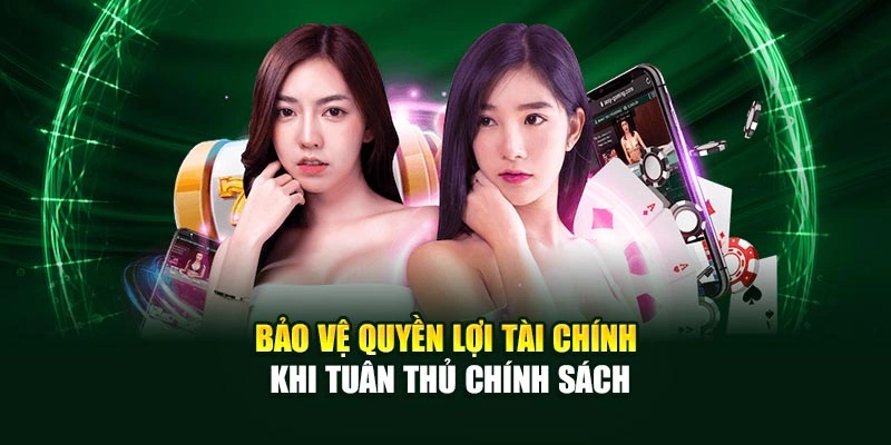 Bảo vệ quyền lợi tài chính khi tuân thủ chính sách
