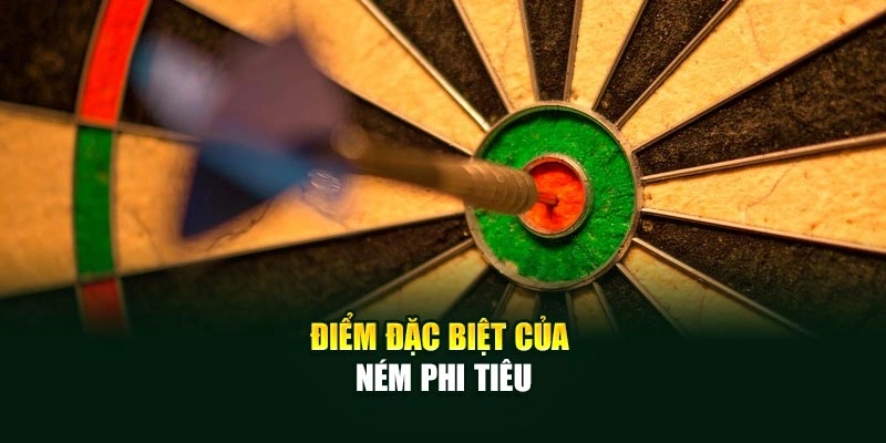 Điểm đặc biệt của ném phi tiêu