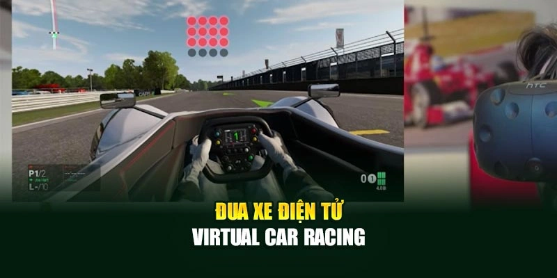 Đua xe điện tử - Virtual Car Racing