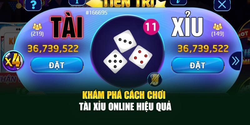Khám phá cách chơi Tài Xỉu online hiệu quả