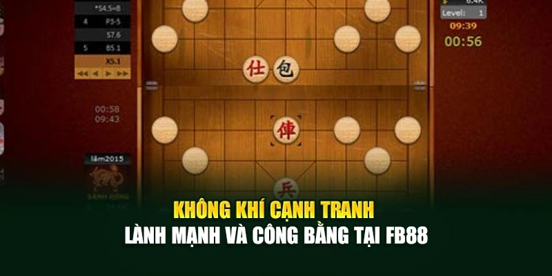 Không khí cạnh tranh lành mạnh và công bằng tại FB88