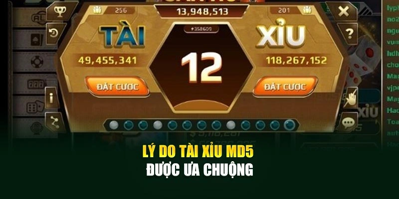 Lý do Tài Xỉu MD5 được ưa chuộng