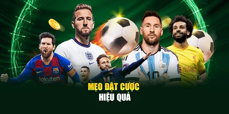 Mẹo đặt cược hiệu quả