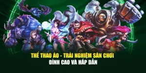 Thể Thao Ảo - Trải Nghiệm Sân Chơi Đỉnh Cao Và Hấp Dẫn