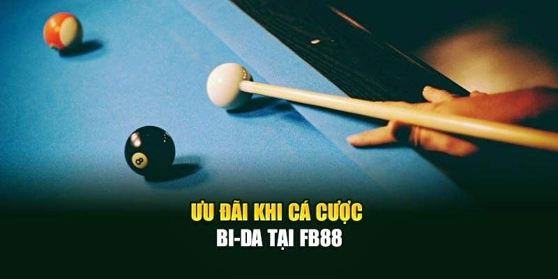 Ưu đãi khi cá cược bi-da tại Fb88